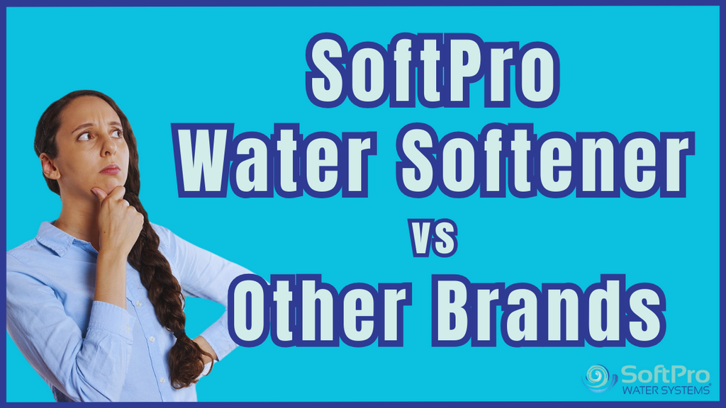 How Does SoftPro Water Softener Compare with Other Brands