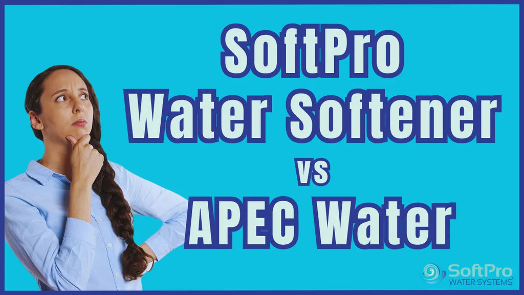 SoftPro vs APEC Water Systems: Features, Performance, Cost Comparison