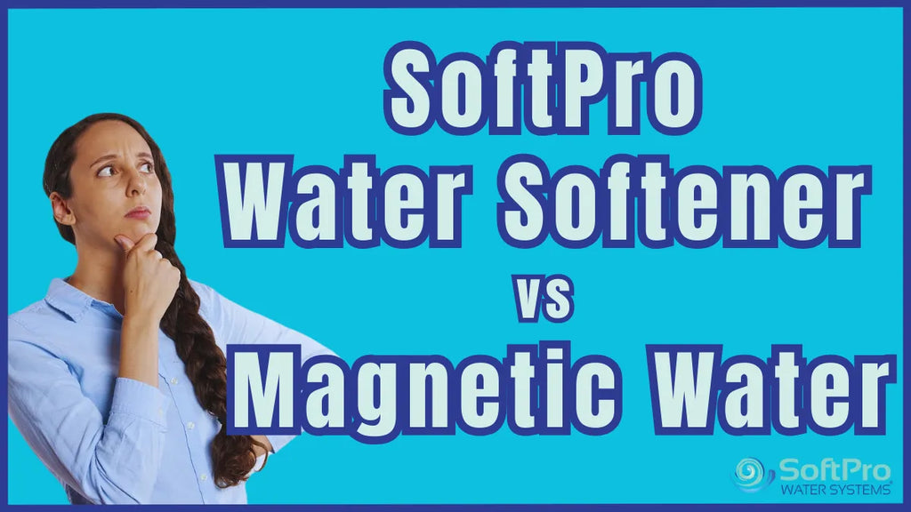SoftPro vs Magnetic Water Technologies: Efficiency, Cost, Usability, Pros and Cons