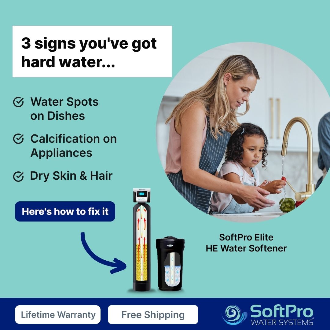 Softpro Elite Water Softener 3 Signs Hard Water - SoftPro Water Filters and Purification